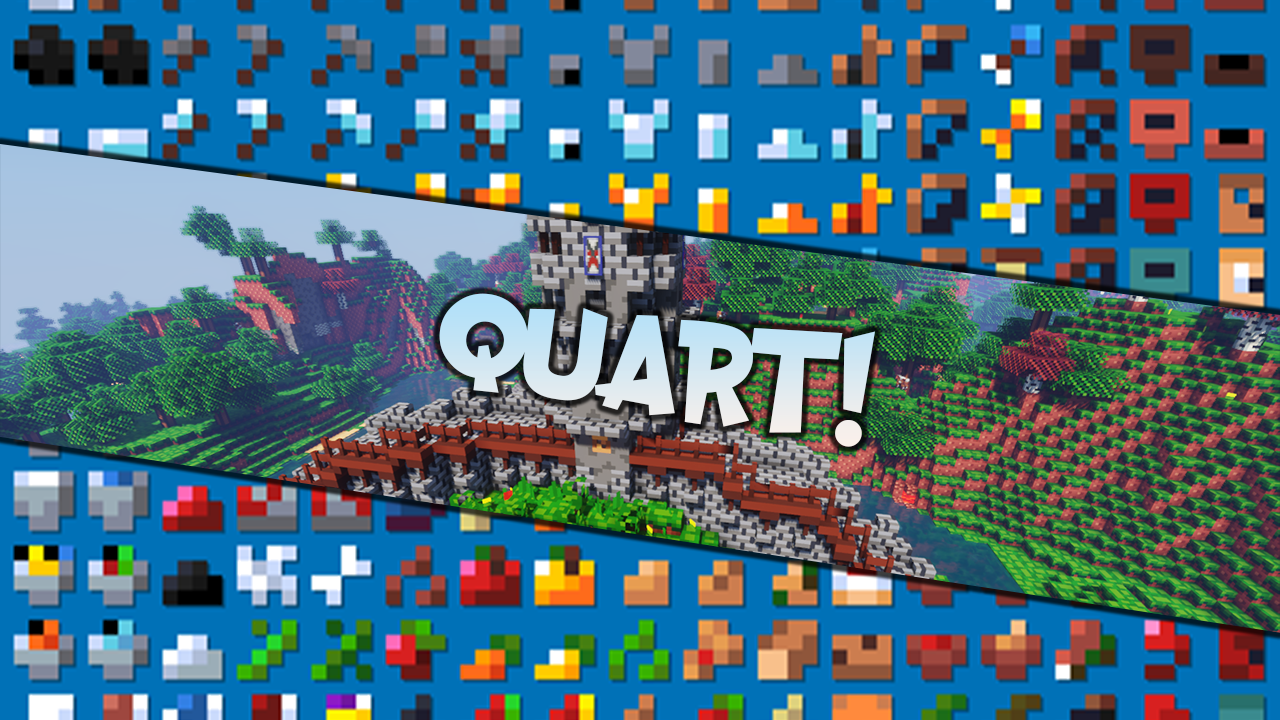 Minecraft Quart！