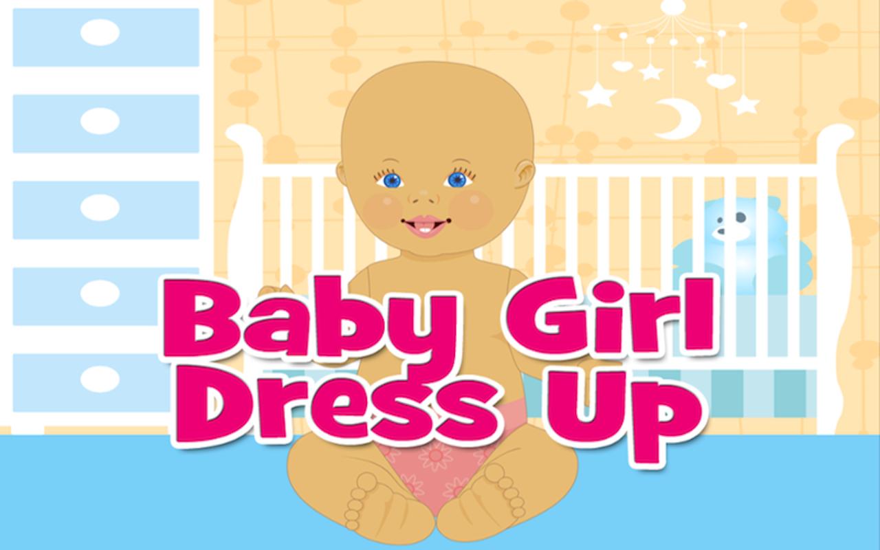 Baby Girl Dress Up! Free