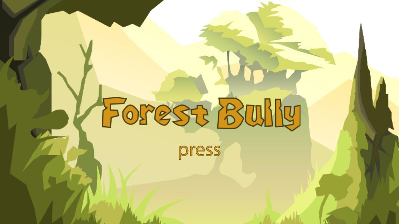 Forest Bully